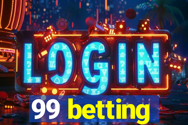 99 betting